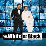 Mr. White Mr. Black - Neeraj Song Download